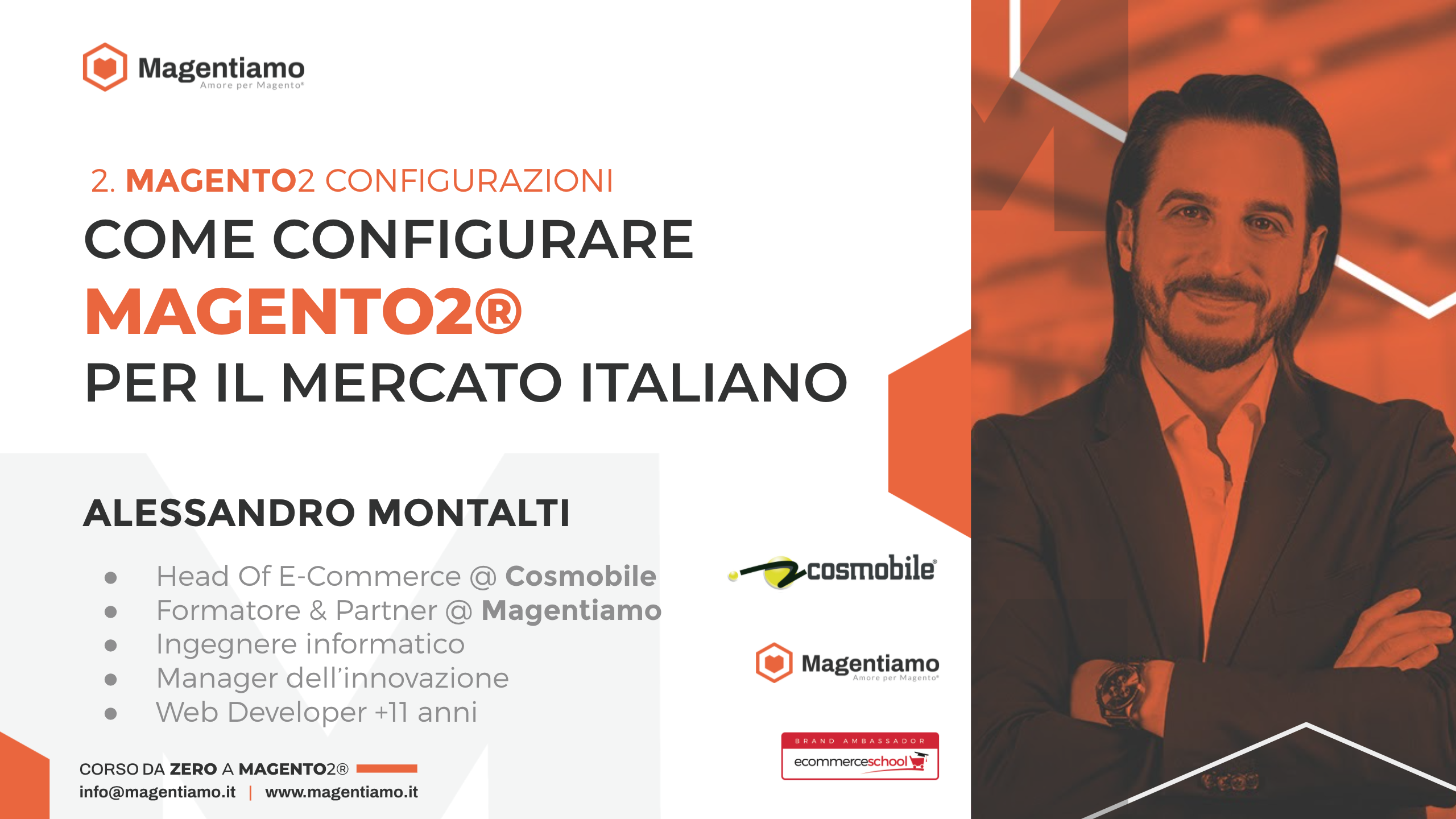 2. CONFIGURAZIONI - Come configurare Magento2 per il mercato italiano - Alessandro Montalti