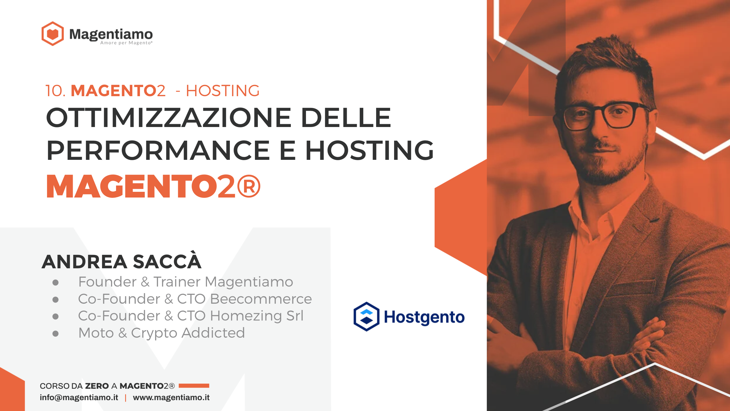 10. HOSTING Ottimizzazione delle performance e hosting Magento 2 Andrea Saccà - HOSTGENTO