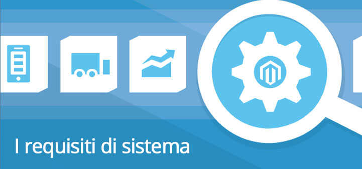 installazione magento requisiti di sistema