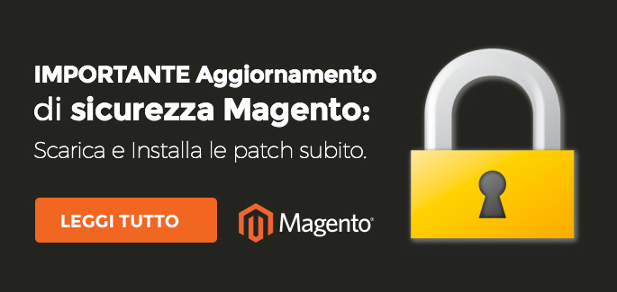 Aggiornamento Sicurezza Magento Italia
