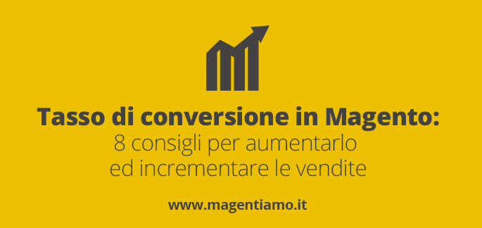tasso di conversione magento