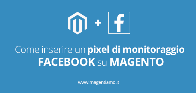 Pixel di monitoraggio Facebook Magento