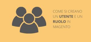 utente-ruolo-magento