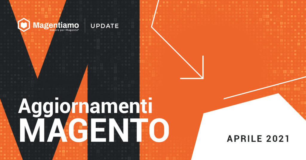 aggiornamenti-aprile-magento