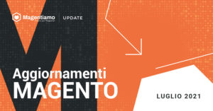 aggiornamenti-luglio-magento